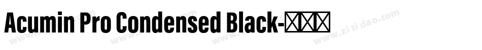 Acumin Pro Condensed Black字体转换